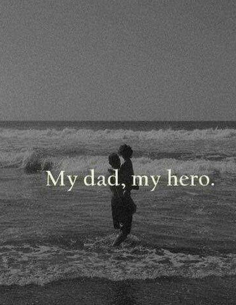 My dad, my hero. Great Dad Quotes, Father Daughter Love Quotes, Dad Poems, I Love My Father, I Miss You Dad, Father And Daughter Love, Hero Quotes, Love My Parents Quotes, Miss My Dad