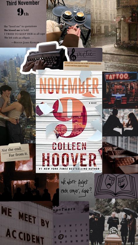 November Book Aesthetic, Benton James Kessler, November 9 Book, November 9 Aesthetic, November Books, Hoover Books, Book Collage, Romance Series Books, Colleen Hoover Books