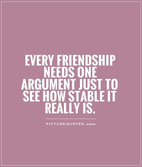 Truth. Most "friendships" aren't really friendships at all. When you go through bad times, or when you stop being a benefit to them, they just leave and give up on you. Friend Argument Quotes, Friendship Argument Quotes, Friendship Disagreement Quotes, Friendship Lies Quotes, Argument With Best Friend, Best Friend Argument Quotes, Quotes For Bad Friends Friendship, Relationship Lies Quotes, Backbiting Quotes