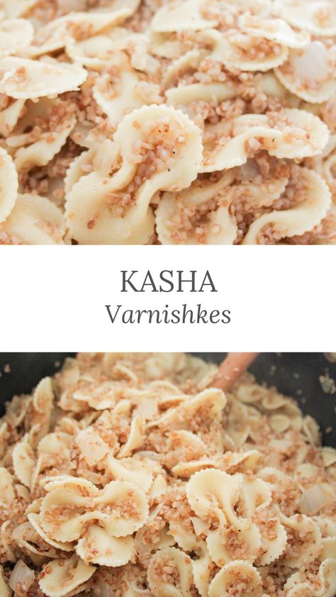 Kazakhstan Recipes, Jewish Recipes Traditional, Kasha Varnishkes Recipe, Jewish Soup, Kasha Varnishkes, Kasha Recipe, Bow Tie Noodles, Jewish Desserts, Jewish Foods