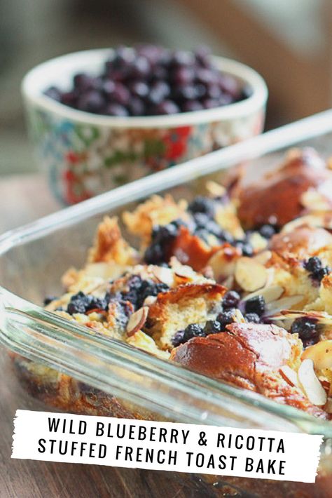 French Toast Cassarole, Stuffed French Toast Bake, Ricotta Stuffed French Toast, Blueberry Stuffed French Toast, Wild Blueberry Recipes, Ricotta French Toast, Blueberry French Toast Bake, Blueberry Recipes Breakfast, Cinnamon Swirl Banana Bread