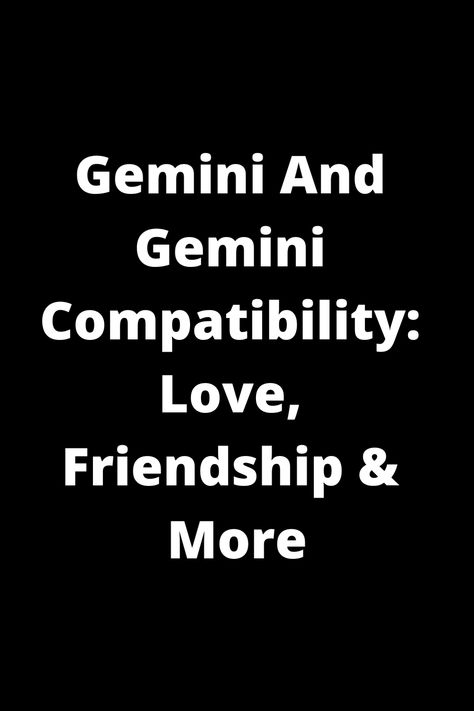 Explore the intriguing world of compatibility between two Geminis! This pin delves into the dynamics of a Gemini-Gemini relationship, from love to friendship and beyond. Learn more about how these air sign twins interact and relate to one another in various aspects of life. Discover the similarities, differences, and potential for growth in this dynamic pairing. Whether you're a Gemini seeking a partner or simply curious about this pairing, this pin offers insights you won't want to miss! Gemini And Gemini, Gemini Relationship, Gemini Compatibility, Relationship Compatibility, Gemini Love, Communication Is Key, Cultural Differences, Spiritual Beliefs, Meant To Be Together