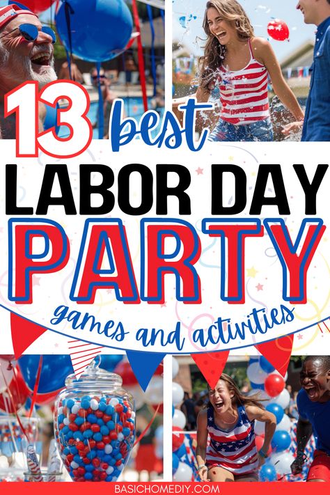 Best Labor Day Party Games and Activities for 2024 - Basic Home DIY Backyard Game Ideas, Party Game Ideas For Adults, Game Ideas For Adults, Labor Day Party Ideas, Block Party Games, End Of Summer Party, Kid Friendly Party, Labor Day Party, Neighborhood Block Party