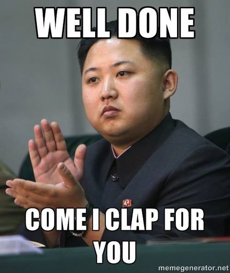 oh yes... well done Clapping Meme, Persecuted Church, Kim Jong Il, Kim Jong Un, So Funny, Top Funny, To Laugh, North Korea, Man Alive