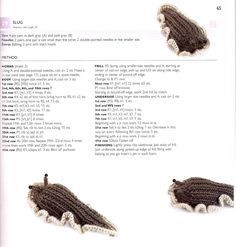 Slug ~ Free Knitting Pattern Knitted Toys Free Patterns, Animal Knitting Patterns, Crochet Design Pattern, Fun Crochet Projects, Slug, Diy Crochet Projects, Crochet Art, Knitted Toys, Crochet Animals