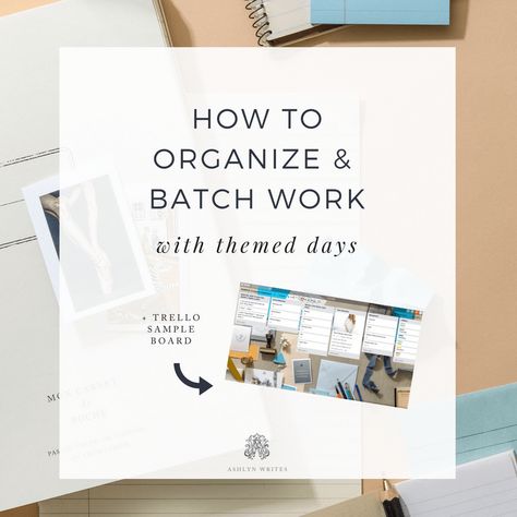 How to Batch Work & Organize with Themed Days Theme Days At Work, Calendar Themes, Admin Work, Sample Board, Editorial Calendar, Theme Days, Digital Detox, Todo List, Relationship Building