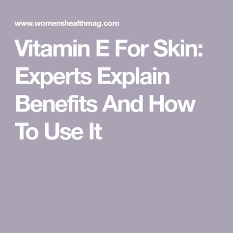 Vitamin E For Skin: Experts Explain Benefits And How To Use It Vitamin E For Skin, Vitamin E Benefits, Benefits Of Vitamin E, Spf Face Moisturizer, Antioxidant Serum, Sunscreen Moisturizer, Night Serum, Skin Benefits, Vitamin E Oil