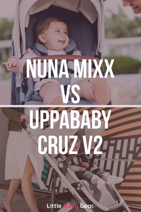 Detailed comparison of two iconic Nuna and UPPAbaby strollers!  Find out which one performs better: Nuna MIXX or the new UPPAbaby CRUZ V2? Uppababy Cruz V2, Nuna Stroller, Nuna Mixx, Uppababy Cruz, Uppababy Stroller, Stroller Accessories, Baby Gear, Stroller