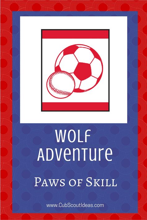 Wolf Paws of Skill Wolf Scout Ideas, Wolf Scouts Activities, Cub Scouts Lion Activities, Wolf Ranks, Wolf Den, Cub Scout Oath, Boy Scout Camping, Tiger Scouts, Wolf Scouts