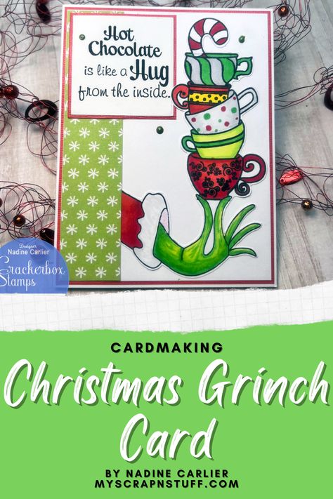 Grinch hand Christmas coffee cup card using rubber stamps from Crackerbox Stamps. Card designed by Nadine Carlier #cardmaking Grinch Cards Free Printable, Grinch Christmas Cards Diy, Grinch Christmas Card, Grinch Card, Grinch Cards Ideas, Grinch Christmas Cards, Whoville Christmas, Grinch Christmas Party, Grinch Party