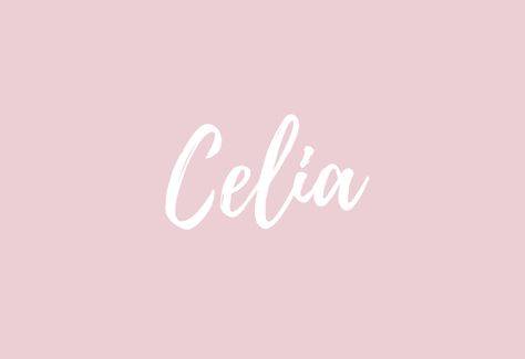 Celia Celia Name, C Girl Names, List Of Girls Names, Name List, Female Names, Name Wallpaper, Name Meaning, Business Cards Creative, Names With Meaning