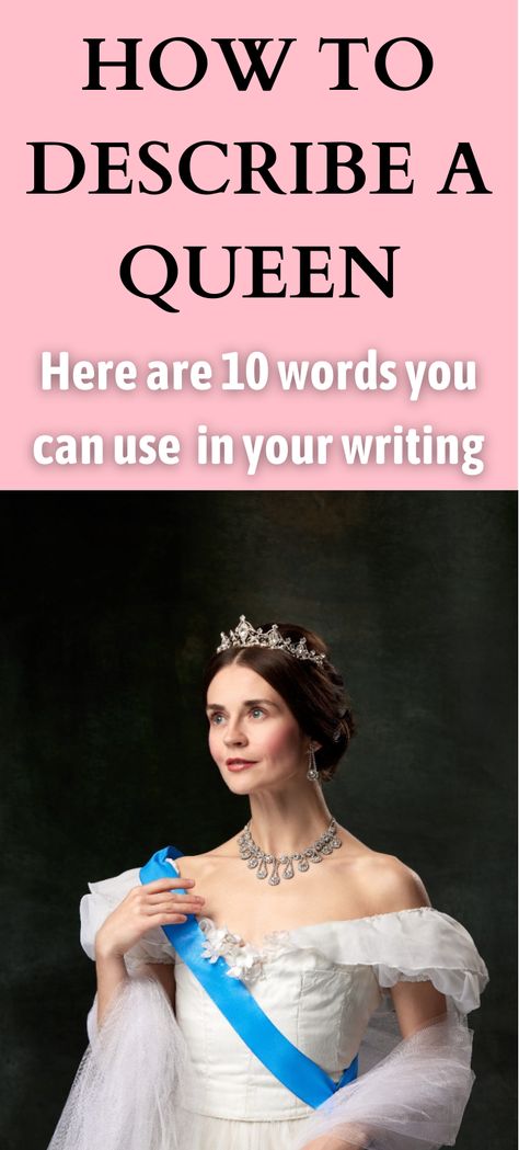 how to describe a queen Short Story Writing Tips, Descriptive Words, Writing Short Stories, Writing Life, Writing Advice, Words To Describe, Story Writing, Novel Writing, Short Story