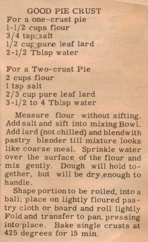 Good Pie Crust Lard Pie Crust, Good Pie, Handwritten Recipes, Homemade Pie Crusts, Pie Crust Recipes, Grandmas Recipes, Perfect Pies, Pie Dough, Pie Cake