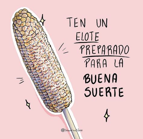 Ilustracion Elote Preparado, Snack Bar Ideas, Memes In Spanish, Frases Cute, Mexican Snacks, Boss Woman, Positive Phrases, Snack Bar, In Spanish