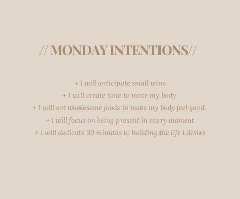 A list of Monday intentions. Monday Intentions, Monday Motivation Aesthetic, Monday Mood Aesthetic, Monday Vibes, Intention Quotes, Life Advice, Kind Words, Monday Motivation, Good Vibes