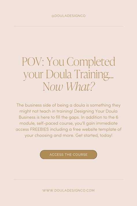 The business side of being a doula is something they might not teach in training! Designing Your Doula Business is here to fill the gaps. In addition to the 6 module, self-paced course, you’ll gain immediate access FREEBIES including a free website template of your choosing and more. Get started, today! Doula Certification, Doula Training, Doula Business, Business Course, Build Design, Doula Services, Postpartum Doula, Free Website Templates, Business Courses