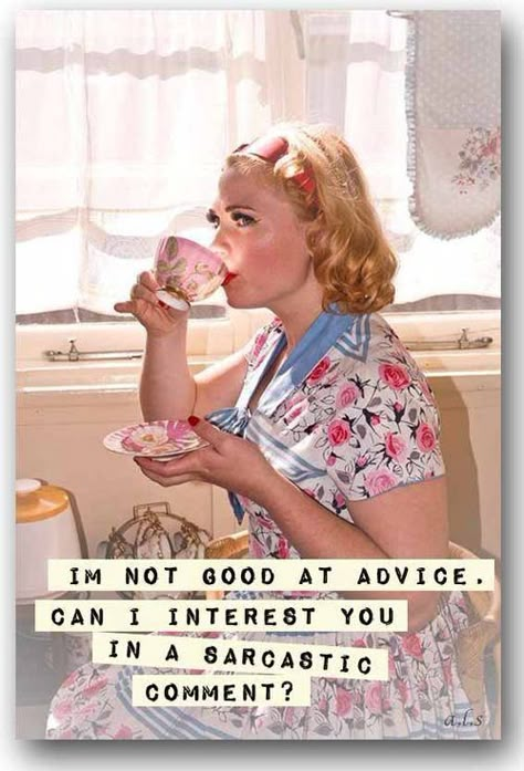 Positive quotes about strength, and motivational Vintage Women Quotes, Vintage Humor Retro Funny, Pin Up Quotes, Vintage Funny Quotes, Anne Taintor, Retro Funny, Desperate Housewives, The Mentalist, Coffee Coffee Coffee