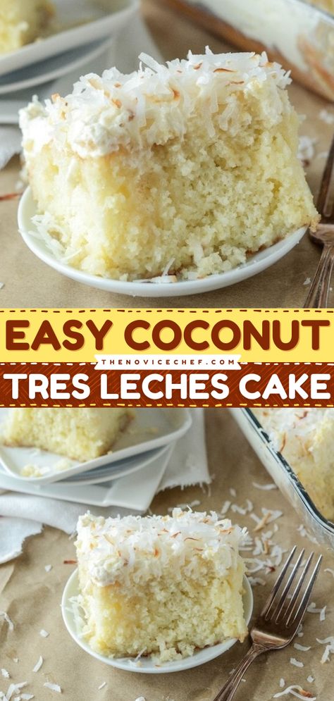 Coconut Tres Leches Cake Coconut Tres Leches Cake Recipe, Tres Leches Cake Recipe Authentic, Coconut Tres Leches Cake, Coconut Tres Leches, Chocolate Tres Leches Cake, Easy Summer Dessert, Tres Leches Cake Recipe, Leches Cake, Coconut Cake Recipe