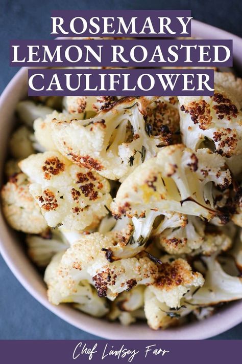 Rosemary Lemon Roasted Cauliflower Warm Roasted Cauliflower Recipe, Easy Roasted Vegetables, Roasted Vegetable Salad, Roasted Cauliflower Recipes, Cauliflower Recipe, Easy Oven, Recipes Dessert, Favorite Side Dish, Cauliflower Recipes