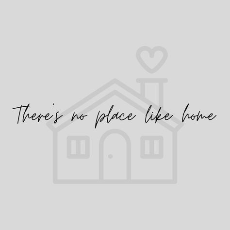 There’s No Place Like Home Quote, Way To Home Quotes, Theres No Place Like Home Sign, There Is No Place Like Home, Making A House A Home Quotes, There’s No Place Like Home, Homebody Quotes, Room Ideas Beachy, Going Home Quotes