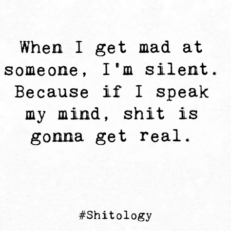 Are You Mad At Me Funny, Mad Family Quotes, When I Get Mad I Get Silent, Silent Friends Quotes, I’m Silent Quotes, My Friend Is Mad At Me, When People Get Mad At You For No Reason, People Mad At You Quotes, I Get Mad Easily Quotes