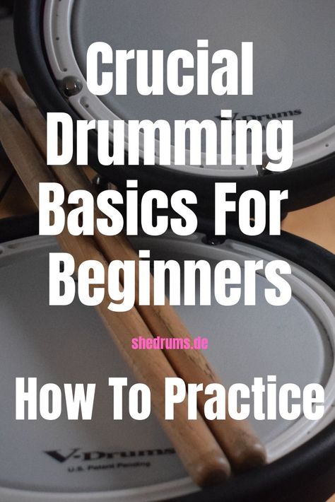 Crucial Drumming Basics For Beginners - How To Practice on shedrums.de Basic Drum Patterns, Learn To Play Drums, Learning To Play Drums, Learning Drums, Drum Tutorial, Drum Basics, Drum Songs, Synthesizer Diy, Drum Rudiments