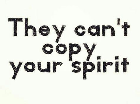 They Cant Copy Your Spirit, When Someone Copies You Quotes, Copying Me Quotes, Finger Print, Copy Me, Positive Self Affirmations, New Energy, Reminder Quotes, Self Motivation