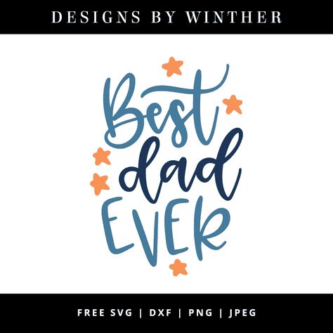 Free Best Dad Ever SVG Dad Svg Free, Strong Tattoos, Free Dxf Files, Cute Diy Projects, Alphabet Stencils, Silhouette Design Studio, Fathers Day Quotes, Cool Backgrounds Wallpapers, Fathers Day Mugs