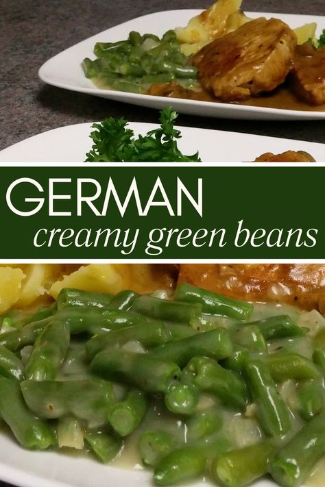 Oma's Cooking Green Beans - Grüne Bohnen German Recipes Dinner, Creamed Green Beans, German Side Dishes, Creamy Green Beans, Easy German Recipes, Green Bean Dishes, Creamy White Sauce, German Food Authentic, Cooking Green Beans