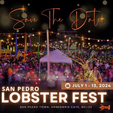 Belize Lobster Fest 2024 - San Pedro, Ambergris Caye Lobster Fest, Ambergris Caye, Honeymoon Ideas, July 1st, San Pedro, Belize, Save The Date, Bucket List, Festival