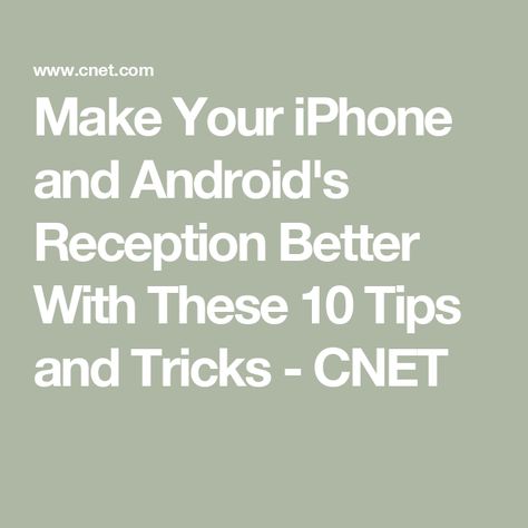 Make Your iPhone and Android's Reception Better With These 10 Tips and Tricks - CNET Android Mobile Tricks, Android Tricks, Iphone Codes, Cell Phone Hacks, Mobile Tricks, Iphone Info, Phone Carrier, Cell Phone Signal, Data Network