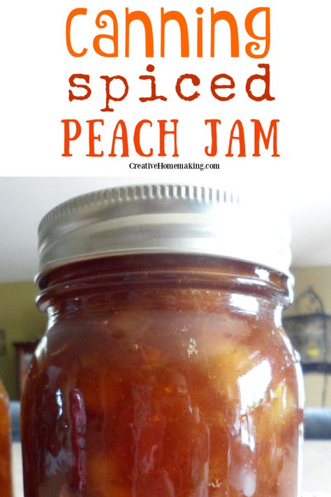 Jam For Canning, Peach Preserves Recipe, Spiced Peach Jam, Pineapple Jam Recipe, Water Bath Canning Recipes, Peach Jam Recipe, Spiced Peaches, Morning Toast, Canning Peaches