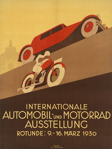 International Automobile & motorcycle exhibition, Vienna (1930)     Artist : Hermann Kosel Old School Art, Graphic Design Vintage, Motif Art Deco, Graphic Design Collection, Art Deco Poster, Poster Display, Deco Poster, Racing Posters, Art Deco Posters