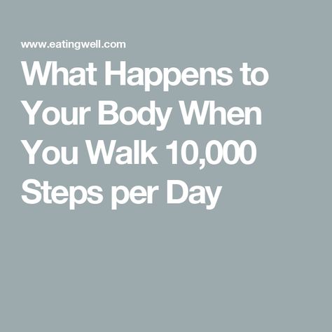 What Happens to Your Body When You Walk 10,000 Steps per Day 10000 Steps A Day, 10000 Steps, 10k Steps, Step Goals, Steps Per Day, High Intensity Cardio, Benefits Of Walking, Improve Cognitive Function, Mood Boost