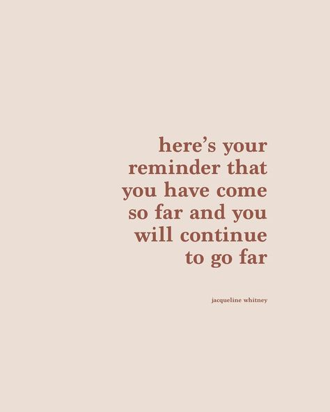 jacqueline whitney on Instagram: “You have come so far. ❤️” You Have Come So Far Quotes, Come So Far Quotes, Rooting For You Quotes, Work Week Quotes, Jacqueline Whitney, Yoga Captions, Study Advice, Social Work Quotes, Friday Quote