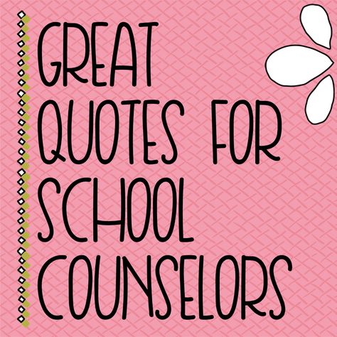 Quotes Positive Quotes For School, Motivational Quotes For School, School Counselor Quotes, Quotes For School, Counselor Quotes, School Counseling Bulletin Boards, Quotes School, Middle School Counselor, School Guidance Counselor