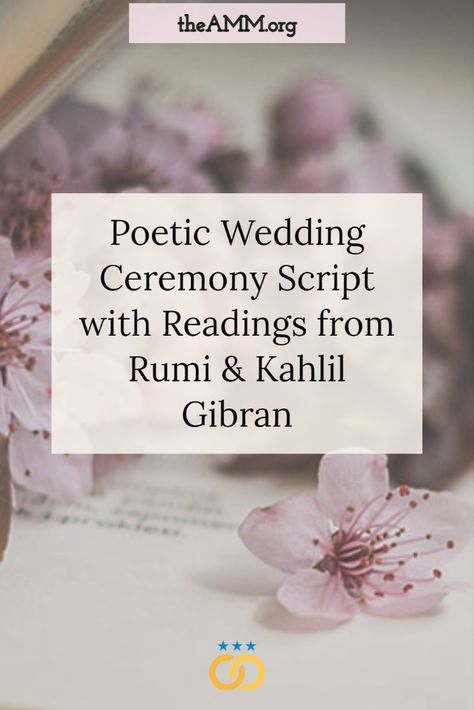 A unique, poetic wedding script with readings of 'On Love' by Kahlil Gibran and two Rumi love poems. This romantic officiant script also includes a sweet greeting to guests, a heartfelt exchange of traditional vows and rings, a declaration of intent, readings, and a simple pronouncement. Written by AMM-ordained professional officiant Rev. Karla Johnston. Wedding Script For Officiant, Declaration Of Intent Wedding, Poetic Wedding, Wedding Officiant Business, Declaration Of Intent, Wedding Ring Exchange, Wedding Officiant Speech, Wedding Officiant Script, Ceremony Script