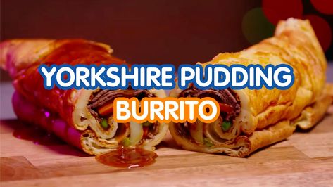 Yorkshire pudding and burritos don't sound like they go well together, but wait until you've tried this recipe! Yorkshire Burrito Recipe, Yorkshire Pudding Burrito, York Shire Pudding, Yorkshire Burrito, Big Yorkshire Pudding, Giant Yorkshire Pudding Recipe, Welcome To Good Burger, Huge Yorkshire Pudding, Milk Gravy