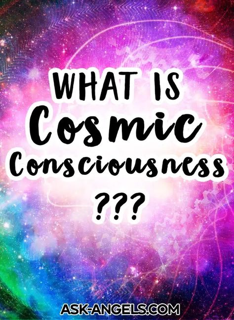 What Is Cosmic Consciousness & How to Tune In ? - Ask-Angels.com Positive Actions, Cosmic Consciousness, Manifesting Wealth, Become Wealthy, Lost My Job, Abundant Life, Spiritual Guidance, Psychic Abilities, Spirit Guides