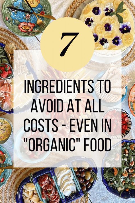 There's so much information out there regarding "what to eat". I find that there's no such thing as "bad food" but I do believe there is such thing as "bad ingredients". Here are 7 Ingredients I Avoid at All Costs: Even in Organic Foods! #organiclifestyle #organiceats #healthyeating What Ingredients To Avoid In Food, Preservatives To Avoid, Harmful Ingredients In Food, Food Ingredients To Avoid, Bad Ingredients In Food, Food Additives To Avoid, No Preservatives Diet, Ingredients To Avoid In Food, No Processed Food Diet