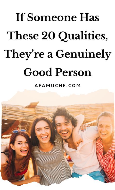 20 Traits of Good People You Need To Recognize - Afam Uche Pretentious People, Mutual Respect, Make It Easy, Random Acts Of Kindness, Empath, Self Improvement Tips, Inspire Others, Finding Joy, Be A Better Person