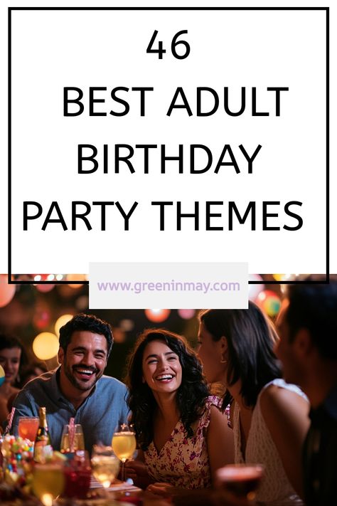 Planning a celebration? Explore these Adult Birthday Party Themes for unique and unforgettable gatherings. From Funny Birthday Party Themes For Adults to Themed Birthday Parties For Adults, find inspiration to create a fun and memorable event. Whether you’re into quirky vibes or elegant evenings, there’s a perfect theme waiting for your next bash. Party Themes 40th Birthday, Couple Birthday Party Ideas, 40th Birthday Dress Up Theme, 36 Birthday Theme, 26 Birthday Ideas Themed Parties, Places To Celebrate Your Birthday, Summer Themed Party Ideas, Funny Birthday Themes For Adults, 24th Birthday Party Themes