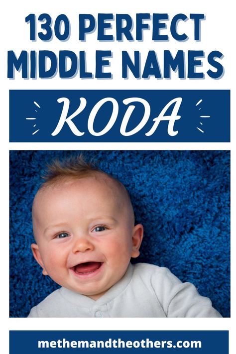 Middle names for Koda, names like Koda. Koda Name, Cute Middle Names, Cool Middle Names, Old Fashioned Names, Boy Middle Names, Mean Friends, Middle Names, Vintage Names, Classic Names