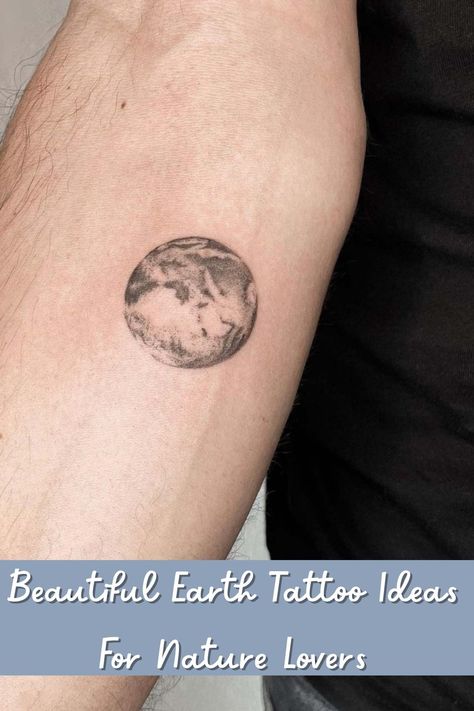 Beautiful Earth Tattoo Ideas For Nature Lovers - Tattoo Glee Earth Tattoos Simple, Earth Tattoo Ideas Nature, Small Earth Tattoo, Earth Tattoo Ideas, Tattoo Earth, Earth Tattoos, Nature Lover Tattoo, Circular Tattoo, Earth Tattoo