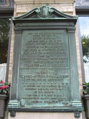 Roger Sherman Homesite Marker. Click for full size. Roger Sherman, Bill Of Rights, Connecticut, Markers, Travel