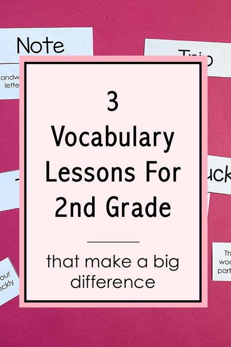 vocabulary lessons for 2nd grade Vocabulary Lesson Plans 3rd Grade, How To Teach Vocabulary Elementary, Vocabulary 2nd Grade, 2nd Grade Vocabulary Activities, Vocabulary Words For Grade 2, Teaching Vocabulary Strategies, 2nd Grade English, Vocabulary Lesson Plans, Vocabulary Centers