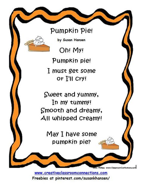 This fun poem about pumpkin pie is a fun way to celebrate the fall season. Find more fall activities at pinterest.com/susankhansen/ and www.creativeclassroomconnections.com. Pumpkin Pie Songs Preschool, Pumpkin Pie Art Preschool, Thanksgiving Poems For Toddlers, Pie Activities Preschool, Pumpkin Pie Craft For Preschool, Pumpkin Pie Activities, Pie Activities, Poems For Middle School, Prek Thanksgiving