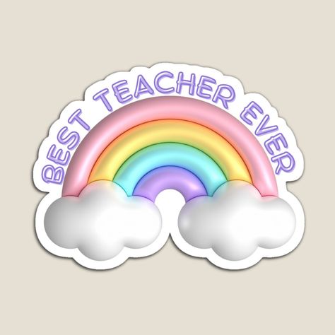 Get my art printed on awesome products. Support me at Redbubble #RBandME: https://www.redbubble.com/i/magnet/best-teacher-ever-cute-rainbow-by-mariana83/161099957.TBCTK?asc=u Rainbow Magnet, Rainbow Pictures, Preschool Gifts, Thank You Teacher Gifts, Teacher Stickers, Best Teacher Ever, Happy Teachers Day, Cute Rainbow, Personalized Teacher Gifts