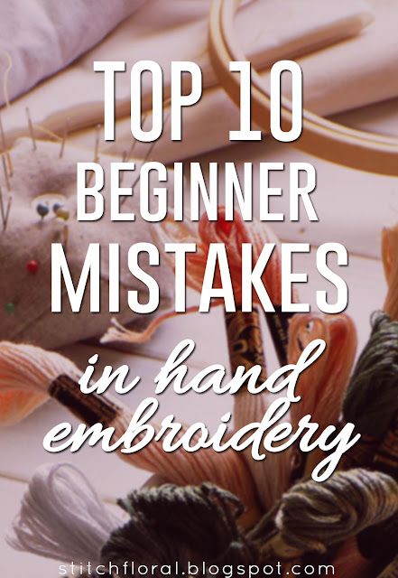 top 10 beginner mistakes in hand embroidery Haft Vintage, Basic Hand Embroidery Stitches, Embroidery Stitches Beginner, Embroidery Lessons, Embroidery Christmas, Hand Embroidery Tutorial, Embroidery Stitches Tutorial, Hand Embroidery Projects, Embroidery Patterns Vintage