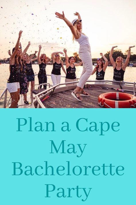 All you need to plan an epic Cape May Bachelorette Party Cape May New Jersey Bachelorette Party, Northeast Bachelorette Destinations, Pocono Bachelorette Party, Cape May Bachelorette, Cape Cod Bachelorette Party Ideas, Cape May Bachelorette Party, Jersey Shore Bachelorette Party, New England Bachelorette Party, Cape Cod Bachelorette Party